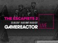 Heute im GR-Livestream: The Escapists 2